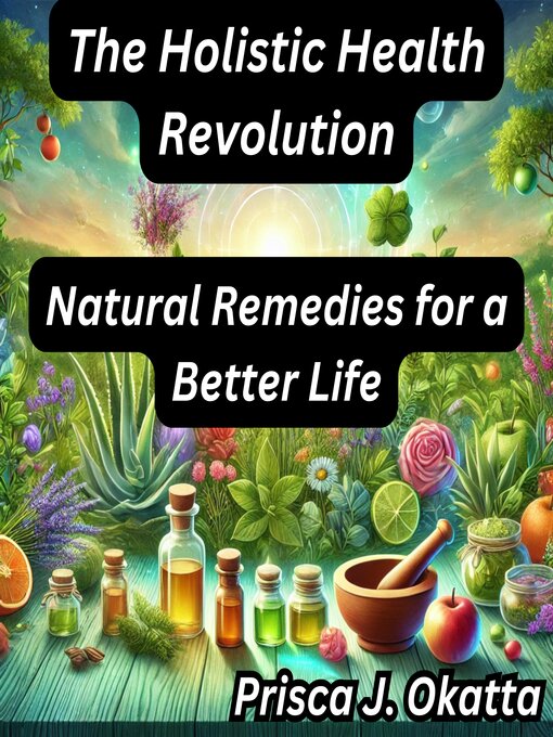 Title details for The Holistic Health Revolution by Prisca J. Okatta - Available